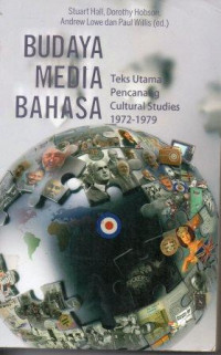 Budaya Media Bahasa: Teks Utama Pencanang Cultural Studies 1972-1979