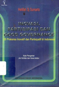 Inovasi, Partisipasi Dan Good Governance   20 Prakarsa Inovatif dan Partisipatif di Indonesia