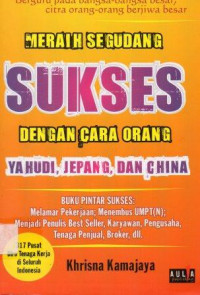 Meraih Segudang Sukses dengan Cara Orang Yahudi , Jepag, dan China