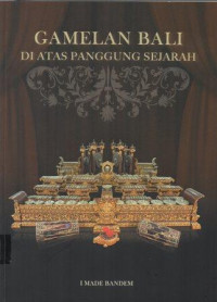 Gamelan Bali Di Atas Panggung Sejarah