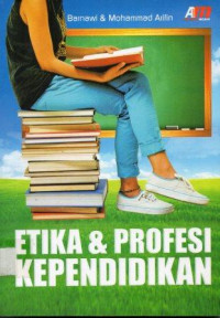 Etika & profesi kependidikan