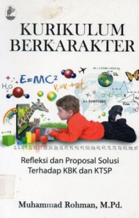 Kurikulum berkarater refleksi dan proposal solusi terhadap KBK dan KTSP