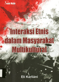 Interaksi Etnis dalam Masyarakat Multikultural