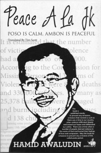 Peace ala jk poso is calm , ambon is peaceful