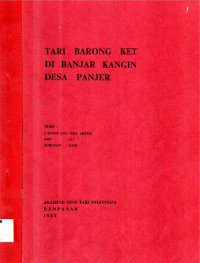 TARI: Tari Barong Ket Di Banjar Kangin Desa Panjer