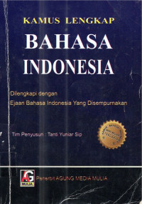 Kamus Lengkap Bahasa Indonesia dilengkapi Ejaan Bahasa Indonesia yan disempurnakan