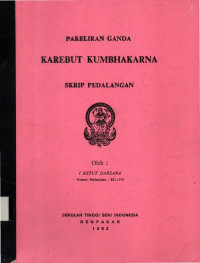 SPED : Pakeliran Ganda Karebut Kumbhakarna