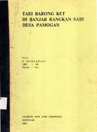 Tari Barong Ket di Banjar Rangkan Dari Desa Pemogan