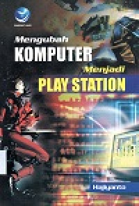 Mengubah Komputer menjadi Play Station