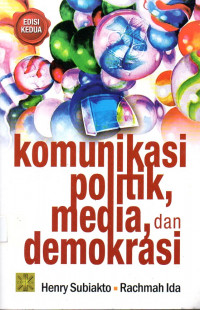 Komunikasi politik media dan demokrasi