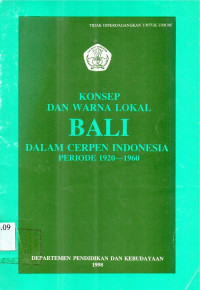 Konsep dan warna lokal bali dalam cerita indonesia periode 1920-1960