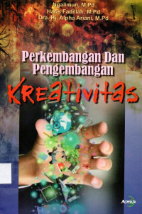 Perkembangan dan Pengembangan Kreativitas