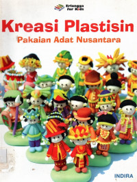 Kreasi Plastisin Pakian Adat Nusantara