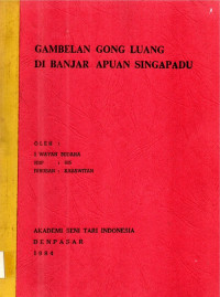 SKAR  :  Gambelan Gong Luang Di Banjar Apuan Singapadu