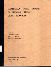 SKAR : Gambelan Gong Luang Di Banjar Tegal Desa Tangkas