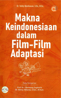 Makna Keindonesiaan dalam Film-Film Adaptasi