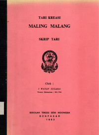 TARI : Tari kreasi, Maling Malang,