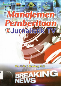 Manajemen Pemberitaan Jurnalistik TV