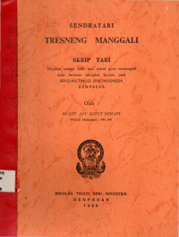 TARI :  Sendratari  Tresneng  Manggali