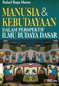 Manusia & Kebudayaan dalam Perspektif Ilmu Budaya Dasar