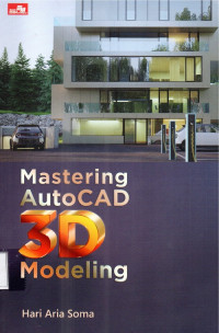 Mastering AutoCAD 3D Modeling