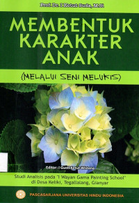 Membentuk Karakter Anak (Melalui Seni Melukis)