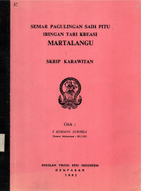 SKAR  : Semar Pagulingan Saih Pitu Dengan Tari kreasi  Martalangu