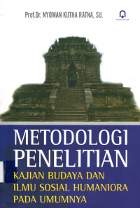 Metodologi Penelitian Kajian Budaya dan Ilmu Sosial Humaniora pada Umumnya