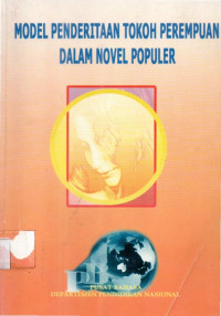 Model penderitaan tokoh perempuan dalam novel-novel populer indonesia