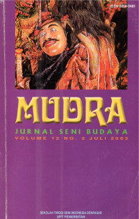 MUDRA : Jurnal seni budaya volume 12 no 2 Juli 2003