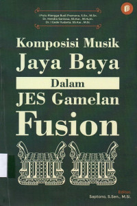 Komposisi Musik Jaya Baya Dalam JES Gamelan Fusion