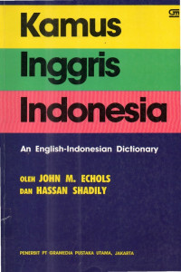 Kamus inggris indonesia an english-indonesia dictionary oleh John m. Echols dan hassan shadily