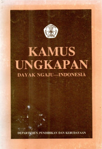 Kamus  Ungkapan  Dayak  Ngaju  -  Indonesia