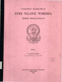 SPED   :  GARAPAN PAKELIRAN  '' STRI NGAWE WIRODA  ''