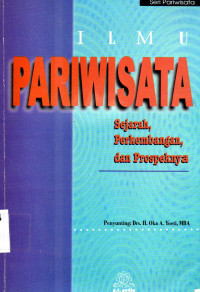 Ilmu pariwisata sejarah perkembangan dan prospeknya