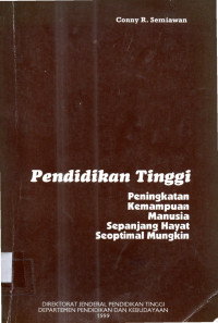 Pendidikan tinggi peningkatan kemampuan manusia sepanjang hayat seoptimal mungkin