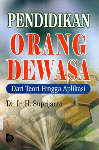 Pendidikan Orang Dewasa dari Teori hingga Aplikasi