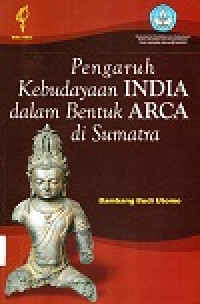 Pengaruh Kebudayaan India dalam Bentuk ARCA di Sumatra