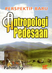 Perspektif baru antropologi pedesaan