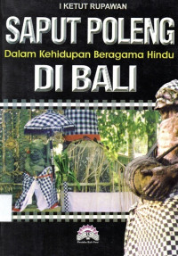 Saput Poleng dalam Kehidupan Beragama Hindu di Bali