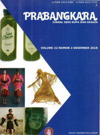 Prabangkara : Jurnal seni rupa dan desain volume 22 nomor 2 Desember 2018