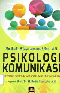 Psikologi Komunikasi Membangun Komunikasi yang Efektif dalam Interaksi Manusia