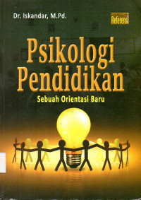 Psikologi pendidikan sebuah orientasi baru