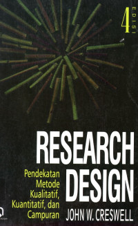 Research Desain Pendekatan Metode Kualitatif, Kuantitatif dan Campuran