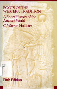 Roots Of The  Western Tradition A Short History Of The  Ancient World