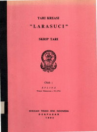 Skrip Tari: Tari Kreasi Larasuci