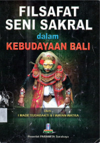 Filsafat Seni Sakral dalam Kebudayaan Bali