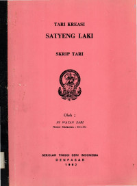 Skrip Tari: Tari Kreasi Satyeng Laki