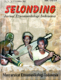 Selonding: Jurnal Etnomusikologi Indonesia Vol 1, no . 1 Sept 2001