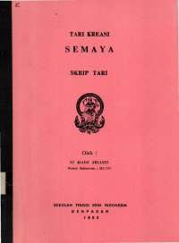 Skrip Tari: Tari Kreasi Semaya